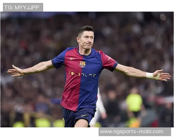 莱万未来悬念持续2026年将做出重要决定不在迈阿密国际引援名单中